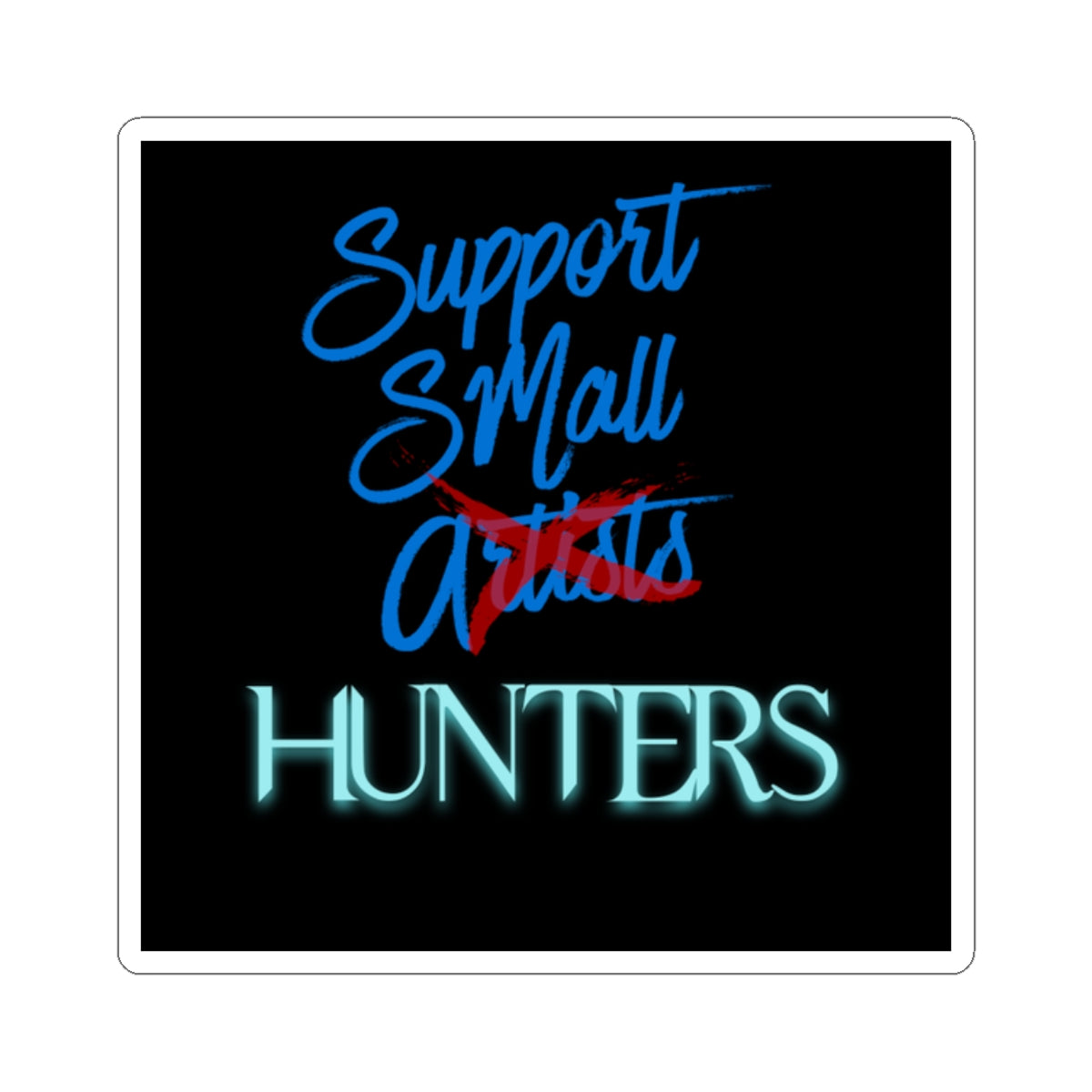 Support Small HUNTERS  | HUNTERS Collection, Unique Laptop Decals, Art Lover Gifts, Customizable Stickers, [...]