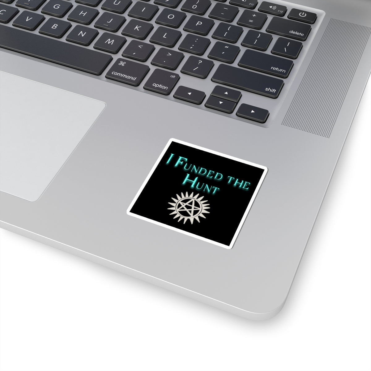 I Funded the Hunt Stickers, show that you support small hunters!